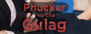 Phucker in the Gulag