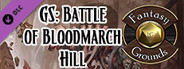 Fantasy Grounds - Pathfinder RPG - Giantslayer AP 1: Battle of Bloodmarch Hill (PFRPG)