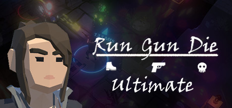 Run Gun Die Ultimate cover art