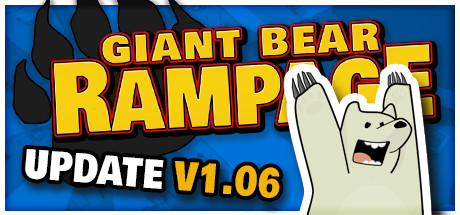 Giant Bear Rampage!