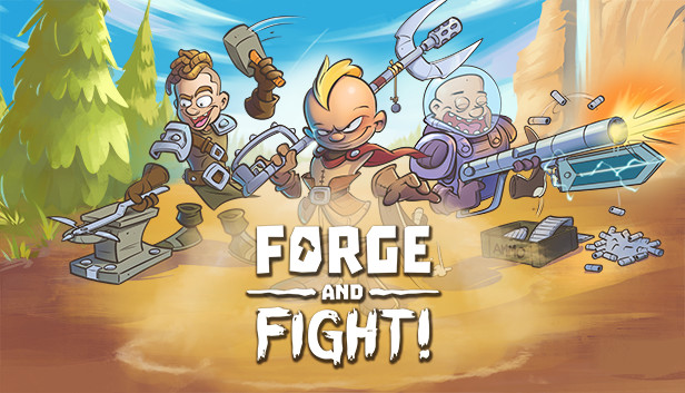 Forge and Fight!