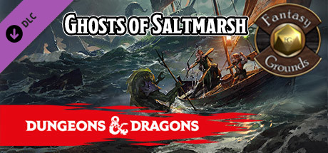 Fantasy Grounds - D&D Ghosts of Saltmarsh