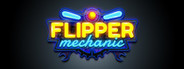 Flipper Mechanic