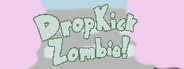 Drop Kick Zombie!