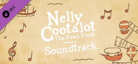 Nelly Cootalot: The Fowl Fleet - Original Soundtrack cover art