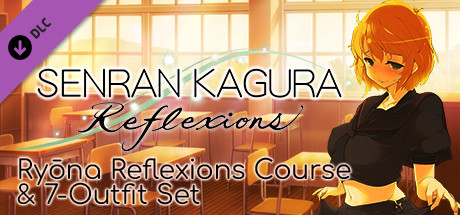 SENRAN KAGURA Reflexions - Ryōna Reflexions Course & 7-Outfit Set