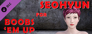 Seohyun for Boobs 'em up