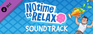 No Time to Relax - Original Soundtrack