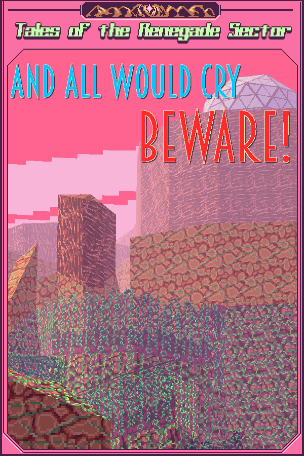 And All Would Cry Beware! for steam