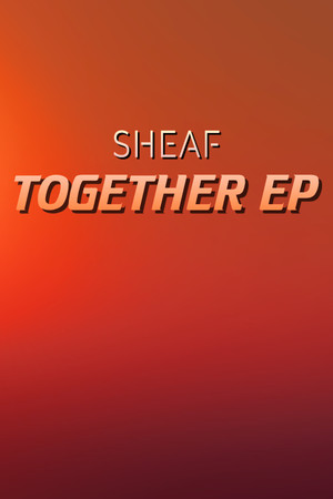 Sheaf - Together EP poster image on Steam Backlog