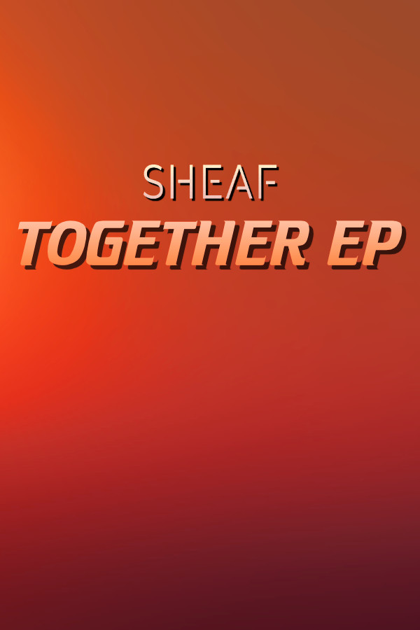 Sheaf - Together EP for steam Sheaf - Together EP for steam