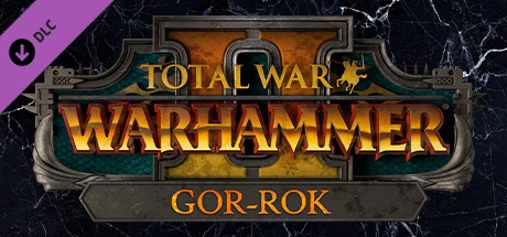 Total War: WARHAMMER II - Gor-Rok cover art