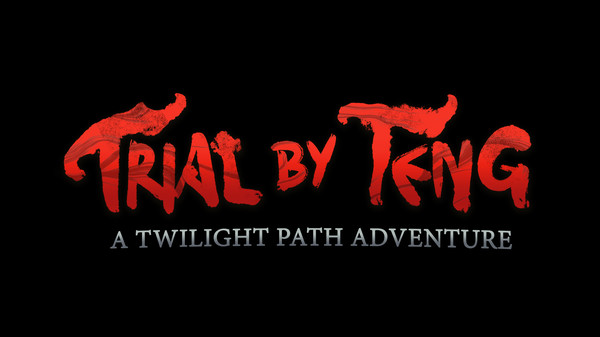 Trial by Teng: A Twilight Path Adventure for linux