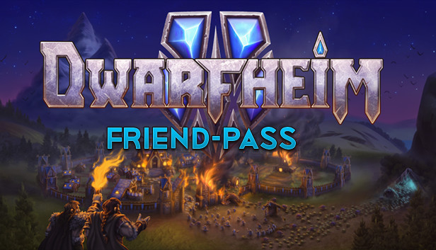 DwarfHeim: Friend-pass