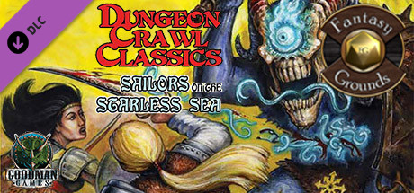 Fantasy Grounds - Dungeon Crawl Classics #67: Sailors on the Starless Sea (DCC)