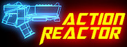 Action Reactor