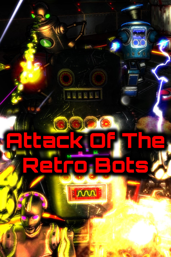 Attack Of The Retro Bots for steam Attack Of The Retro Bots for steam