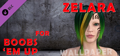 Zelara for Boobs 'em up - Wallpaper cover art