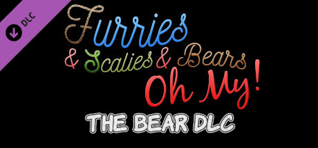 Furries & Scalies & Bears OH MY!: The Bear DLC cover art