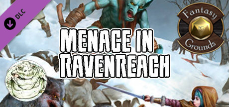 Fantasy Grounds - Menace in Ravenreach (5E)