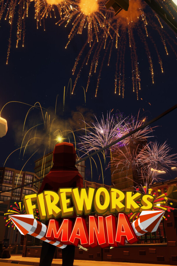 Fireworks Mania - An Explosive Simulator Artwork