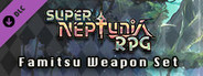 Super Neptunia RPG - Famitsu Weapon Set