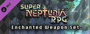 Super Neptunia RPG - Enchanted Weapon Set