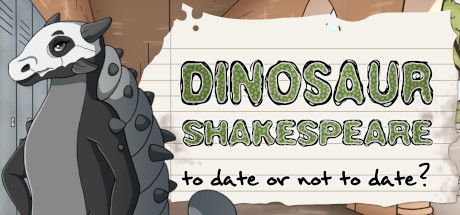 View Dinosaur Shakespeare: To Date or Not To Date? on IsThereAnyDeal