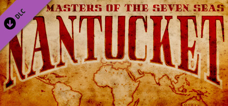 Nantucket - Masters of the Seven Seas cover art