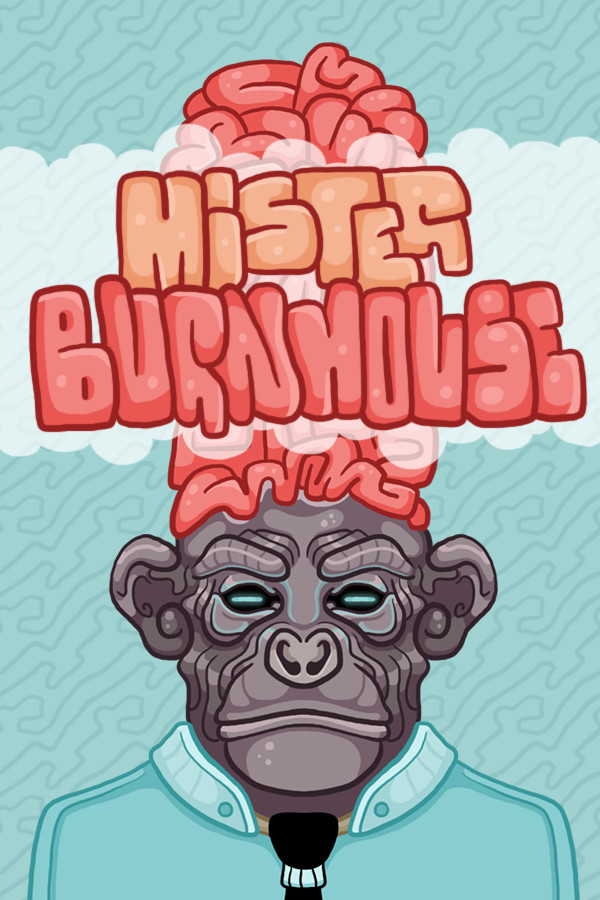 Mister Burnhouse for steam