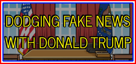 Dodging Fake News With Donald Trump cover art