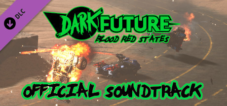 Dark Future: Blood Red States, Official Soundtrack