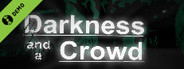 Darkness and a Crowd Demo