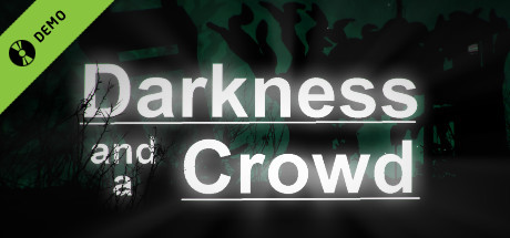 Darkness and a Crowd Demo cover art
