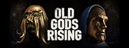 Old Gods Rising
