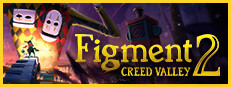 Figment 2: Creed Valley
