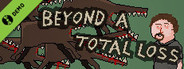 Beyond a Total Loss Demo