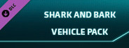 Just Cause 4 : Shark & Bark Vehicle Pack
