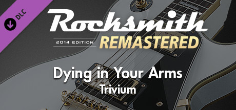 Rocksmith® 2014 Edition – Remastered – Trivium - “Dying in Your Arms” cover art
