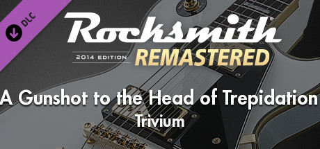 Rocksmith® 2014 Edition – Remastered – Trivium - “A Gunshot to the Head of Trepidation” cover art