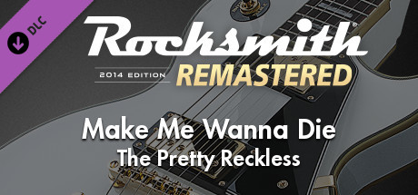 Rocksmith® 2014 Edition – Remastered – The Pretty Reckless - “Make Me Wanna Die” cover art