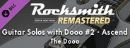 Rocksmith® 2014 Edition – Remastered – The Dooo - “Guitar Solos with Dooo #2 - Ascend”