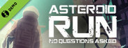 Asteroid Run: No Questions Asked Demo