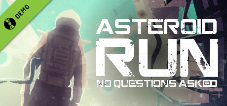 Asteroid Run: No Questions Asked Demo cover art