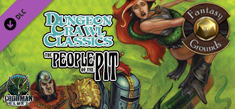 Fantasy Grounds - Dungeon Crawl Classics #68: The People of the Pit (DCC)