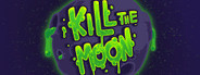 Kill The Moon