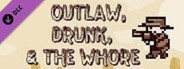 The Outlaw, The Drunk, & The Whore- OST