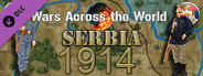 Wars Across The World: Serbia 1914