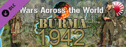 Wars Across The World: Burma 1942