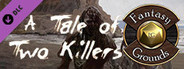 Fantasy Grounds - Deadlands Reloaded: A Tale of Two Killers (Savage Worlds)